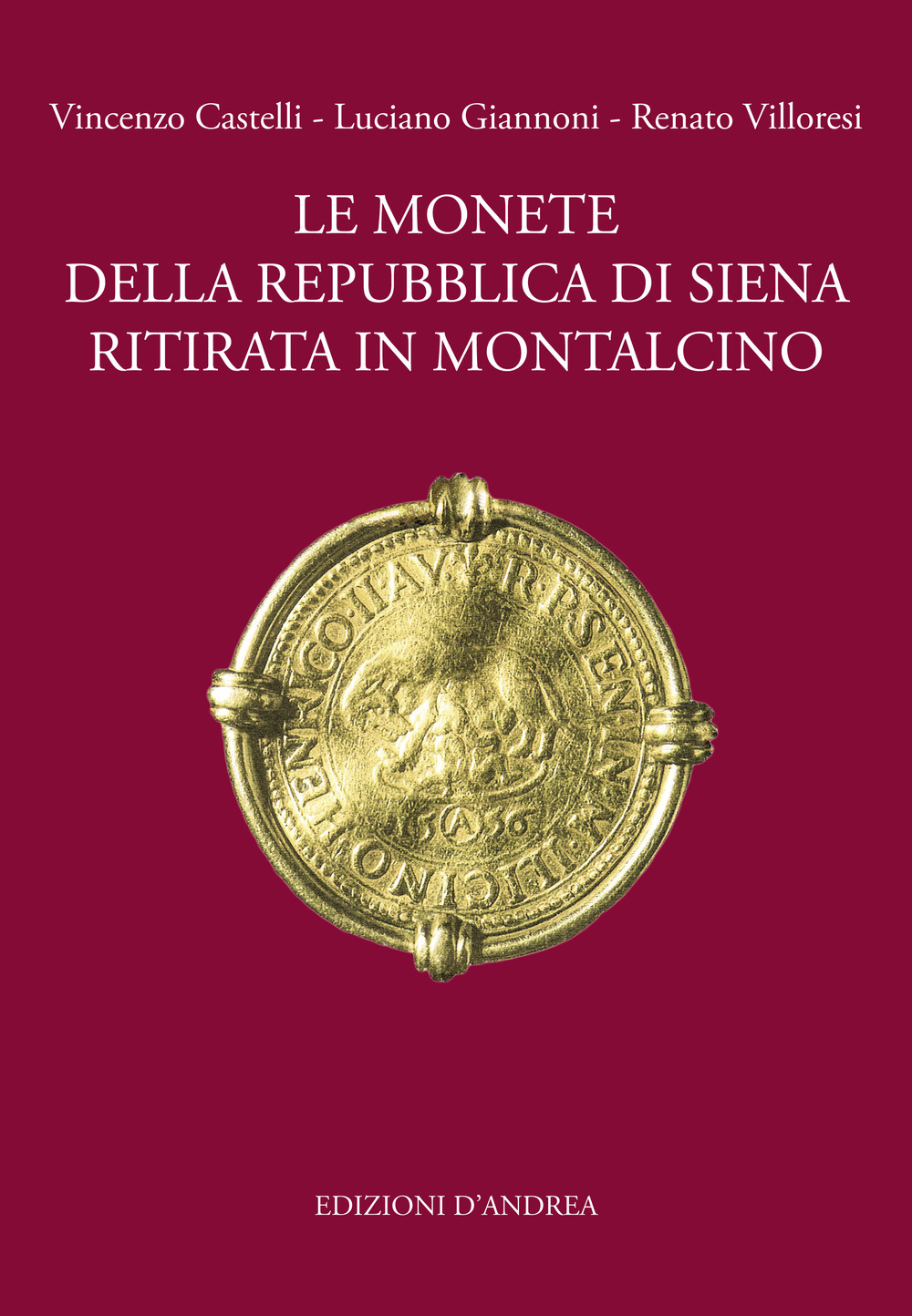 Le monete della Repubblica di Siena ritirata in Montalcino