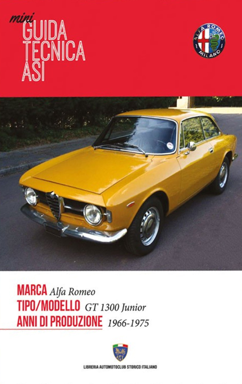 Mini guida tecnica Asi. Alfa Romeo. GT 1300 junior