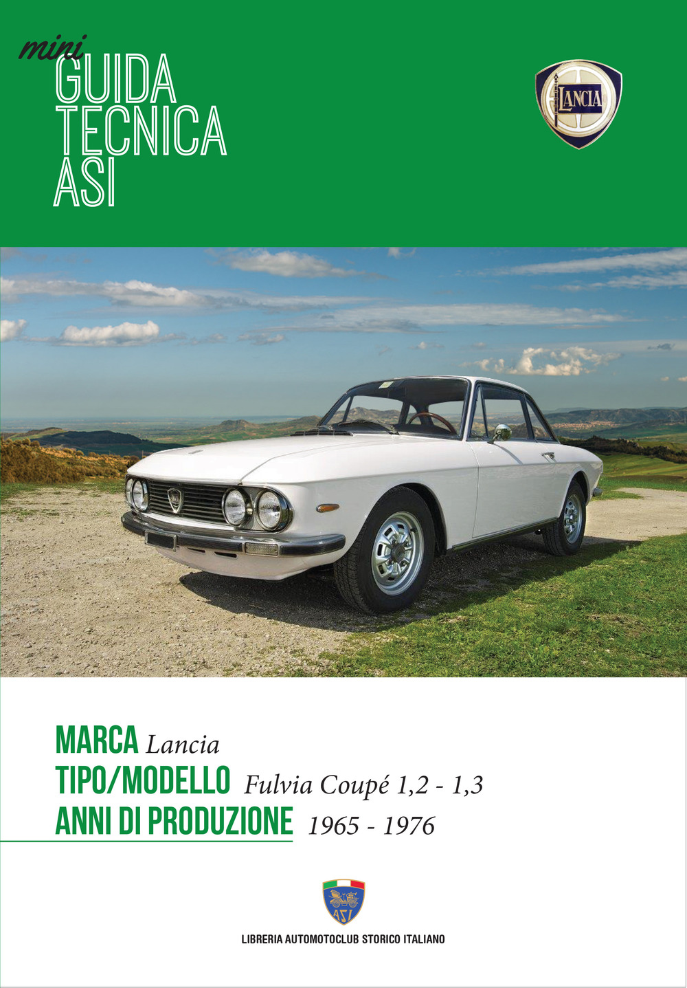 Lancia Fulvia Coupé 1,2-1,3 1965-1976. Mini guida tecnica ASI