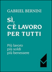 Si, c'è lavoro per tutti