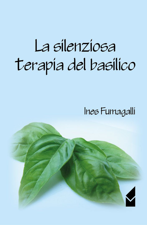La silenziosa terapia del basilico