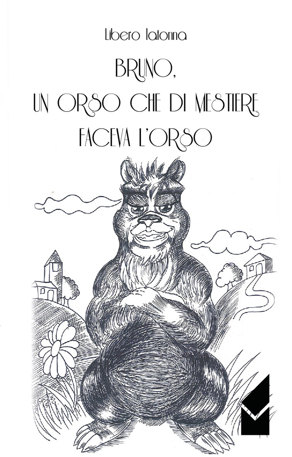 Bruno, un orso che di mestiere faceva l'orso