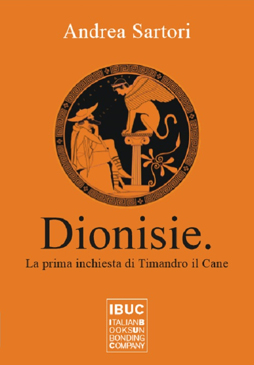Dionisie. La prima inchiesta di Timandro il cane