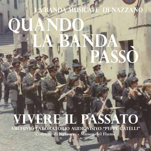 Quando la banda passò. La banda musicale di Nazzano