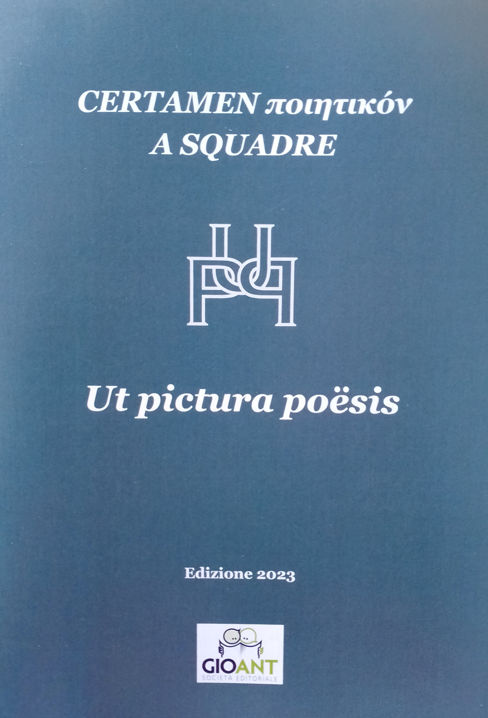 Certamen poiitikón a squadre. Ut pictura poësis. Atti del Convegno 2023