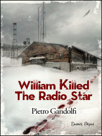 Willilam killed the radio star