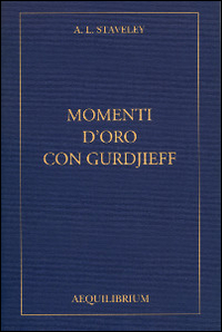 Momenti d'oro con Gurdjieff