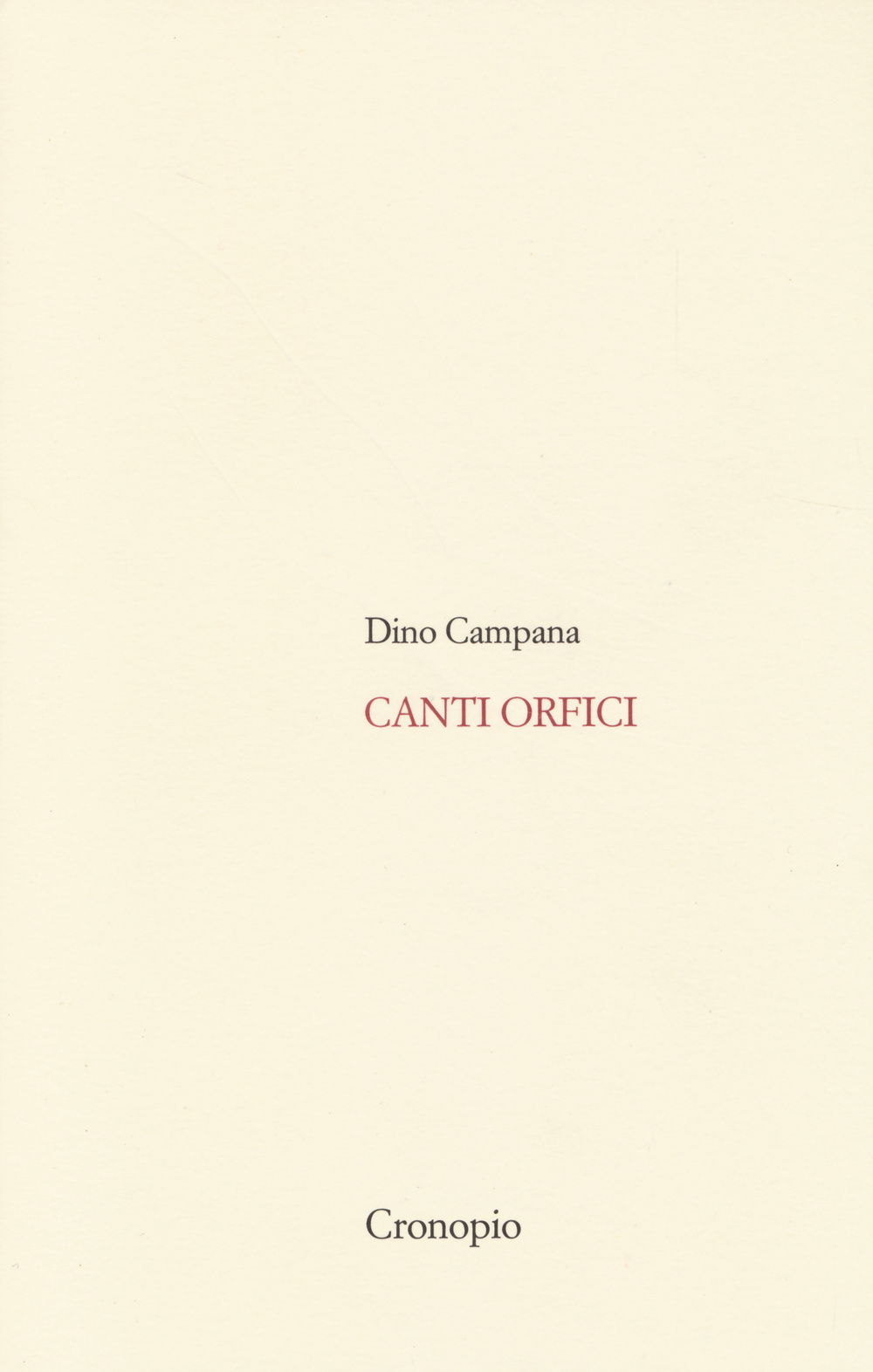 Canti orfici. Con Quaderno (rist. anast. 1914)