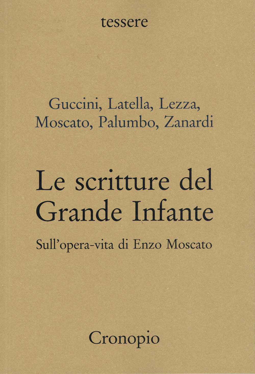 Le scritture del Grande Infante. Sull’opera-vita di Enzo Moscato