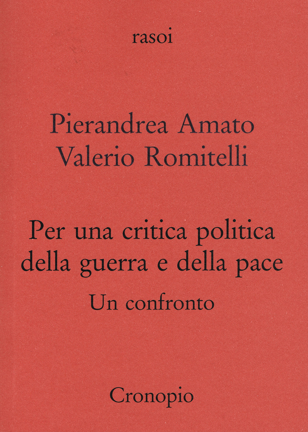 Per una critica politica della guerra e della pace. Un confronto