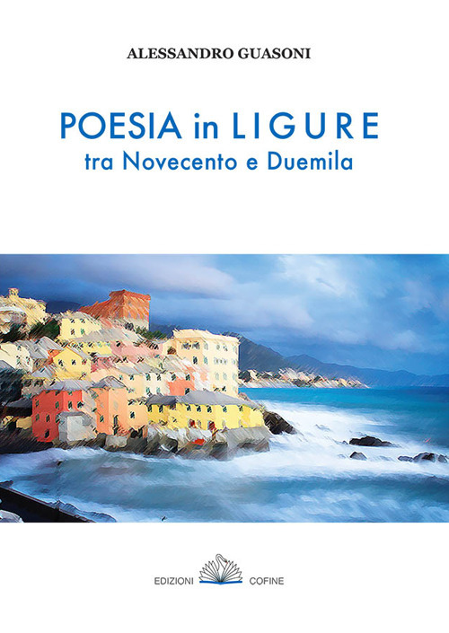 Poesia in ligure tra Novecento e Duemila