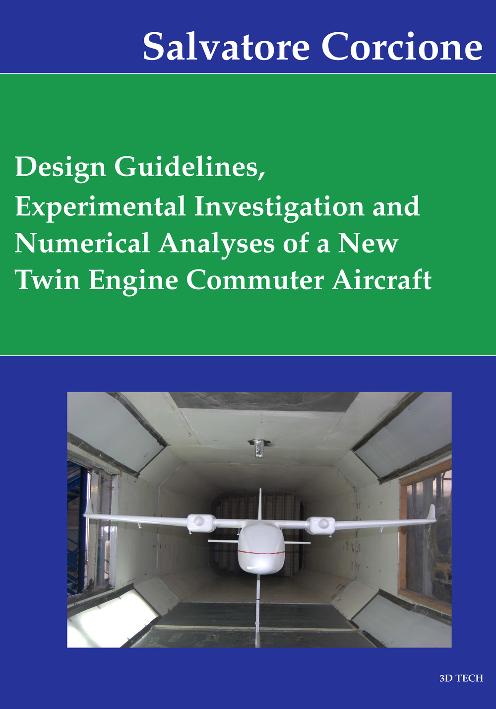 Desing guidelines, experimental investigation and numerical analysis of a new twin engine commuter aircraft