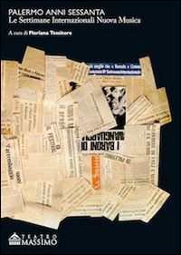 Palermo anni Sessanta. Le settimane internazionali nuova musica