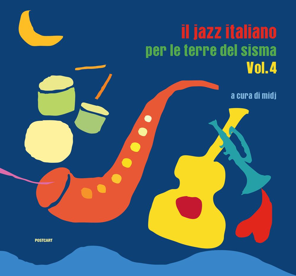 Il jazz italiano per le terre del sisma. Vol. 4