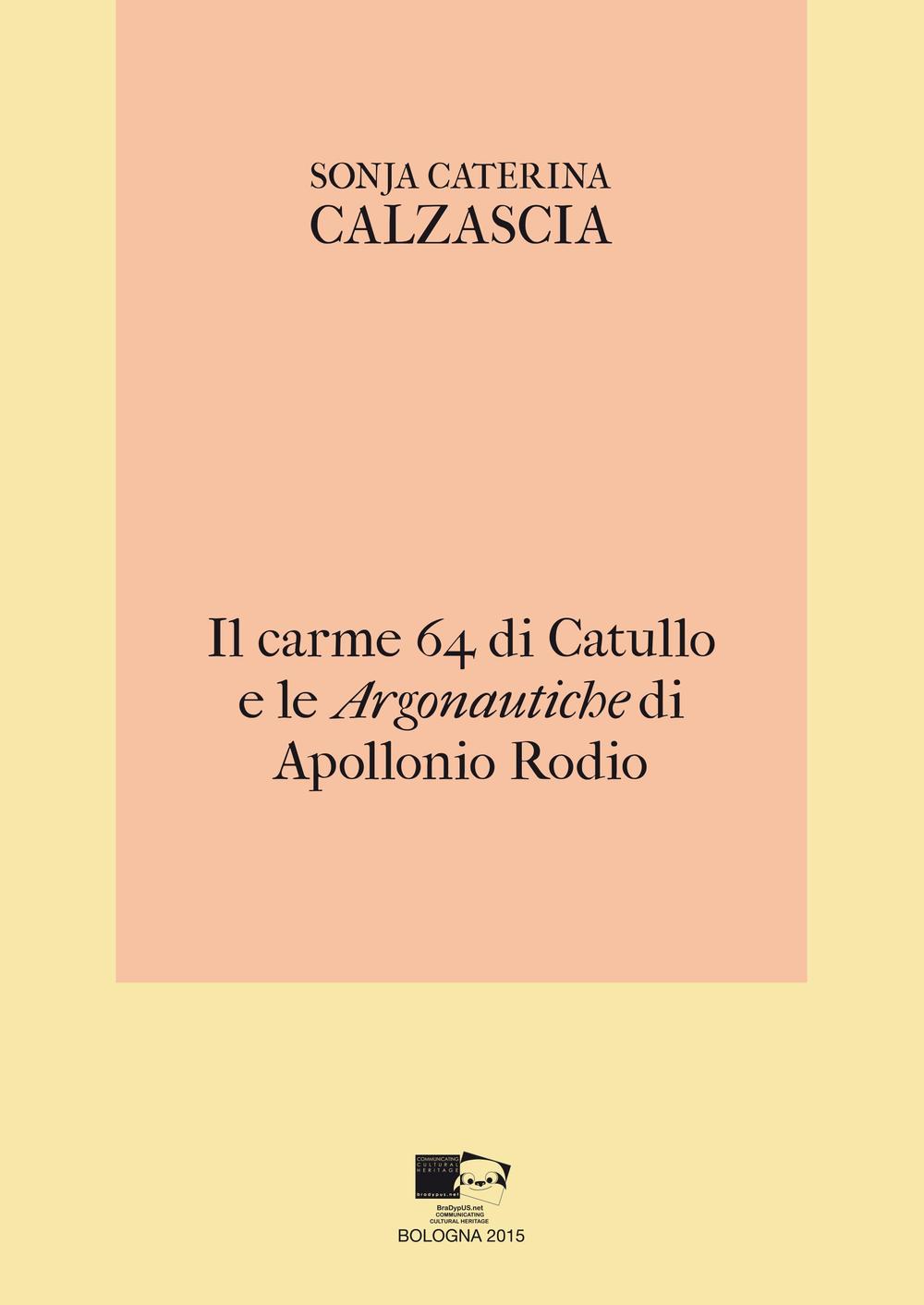 Il carme 64 di Catullo e le «Argonautiche» di Apollonio Rodio