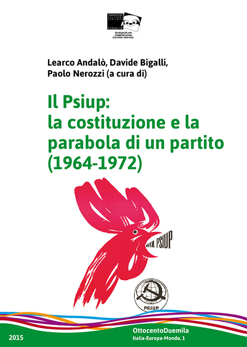 Il Psiup. La costituzione e la parabola di un partito (1964-1972)