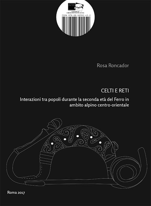 Celti e Reti. Interazioni tra popoli durante la seconda età del Ferro in ambito alpino centro-orientale