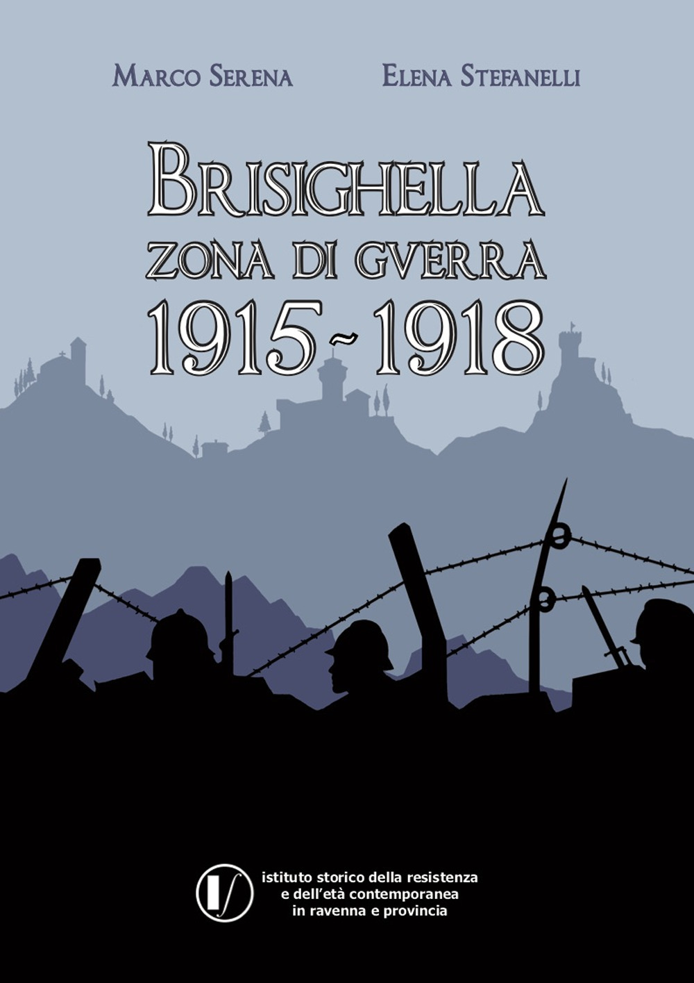 Brisighella zona di guerra 1915-1918