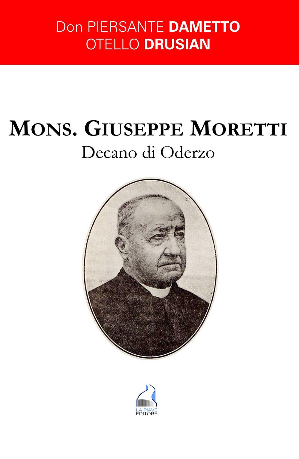 Mons. Giuseppe Moretti Decano di Oderzo
