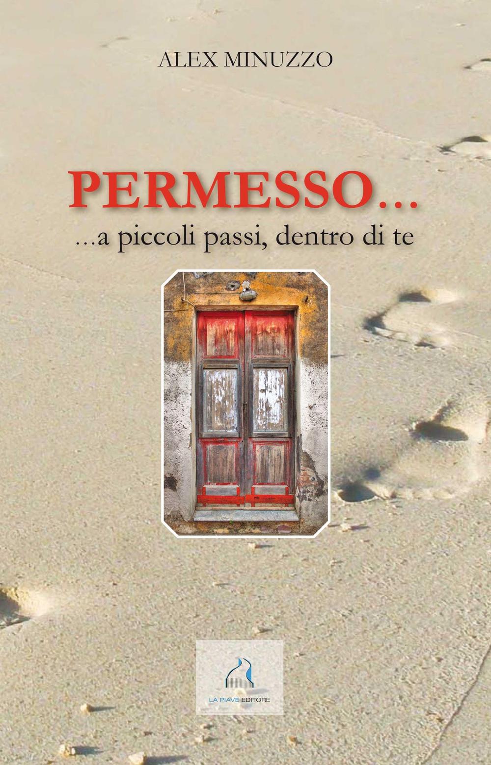 Permesso... ... a piccoli passi, dentro di te