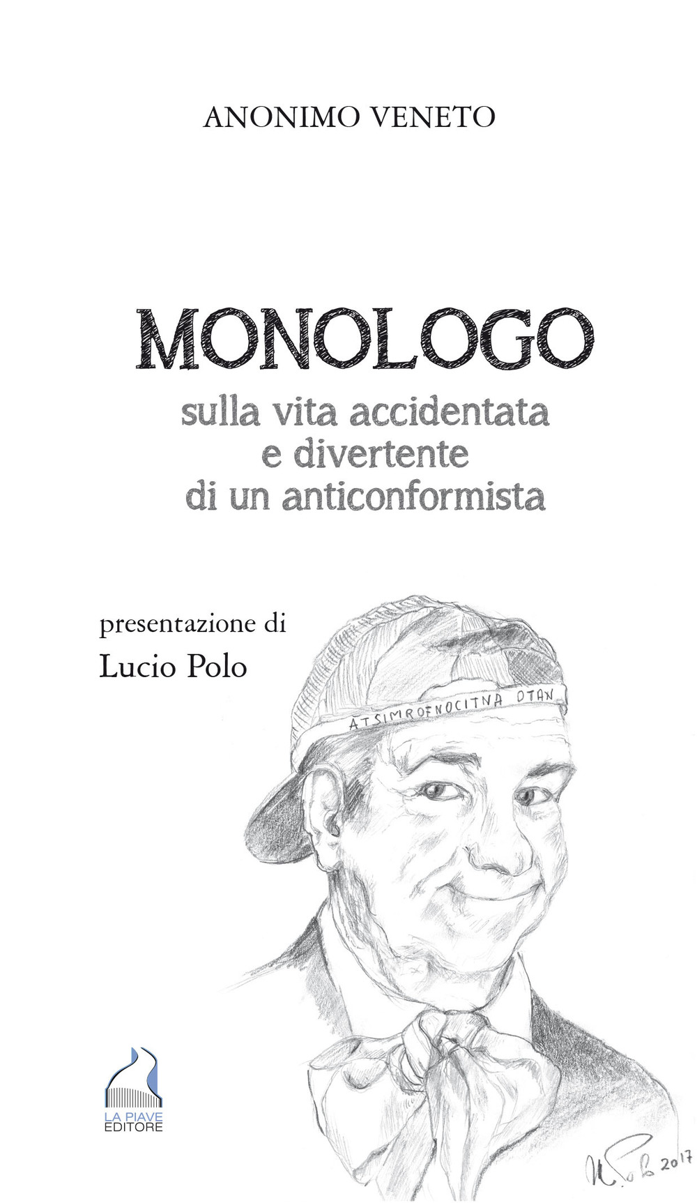 Monologo sulla vita accidentata e divertente di un anticonformista