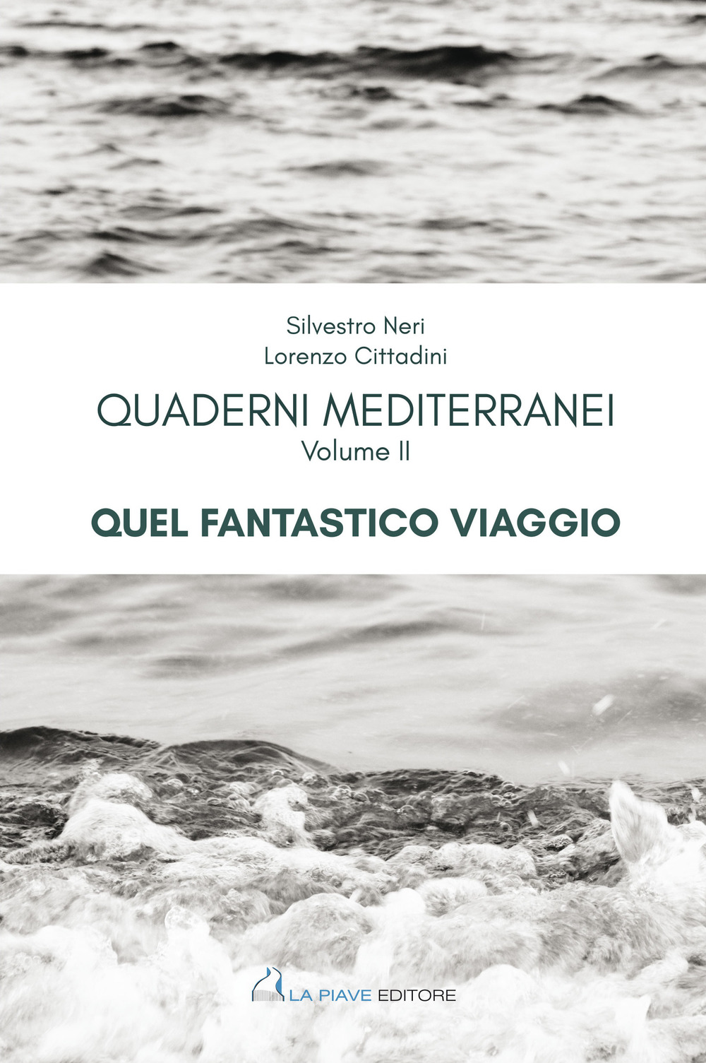 Quaderni mediterranei. Vol. 2: Quel fantastico viaggio