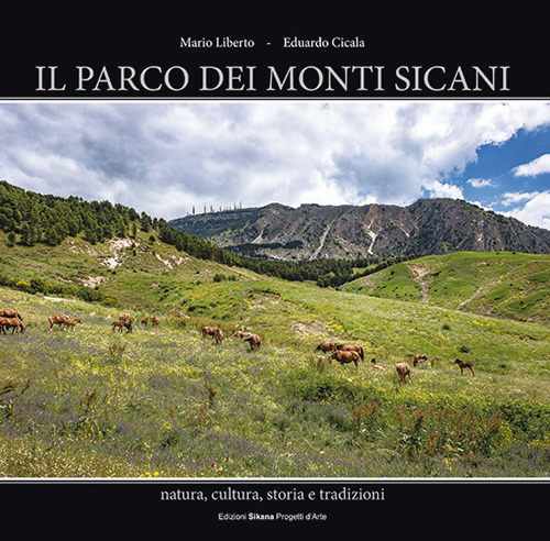 Il parco dei monti Sicani. Natura, cultura, storia e tradizioni