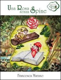 Una rosa senza spine
