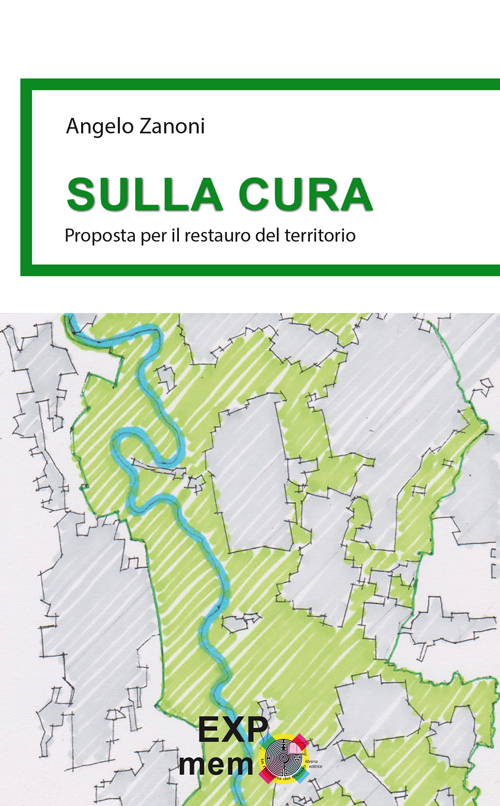 Sulla cura. Proposta per il restauro del territorio
