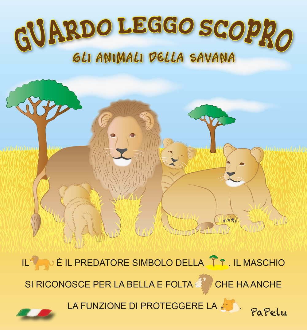 Gli animali della savana. Guardo leggo scopro