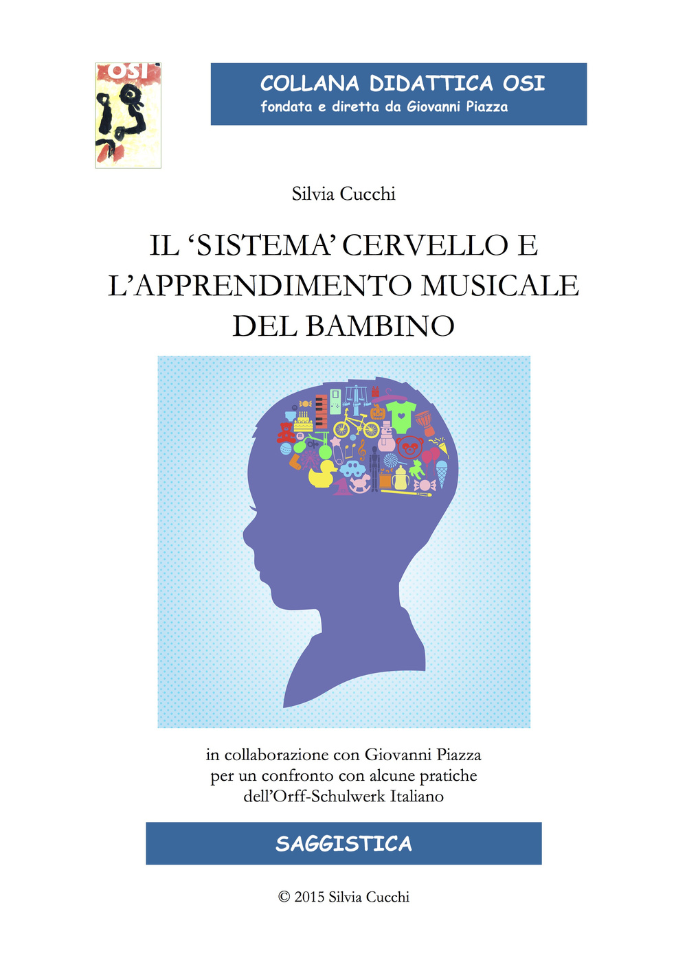 Il «sistema» cervello e l'apprendimento musicale del bambino