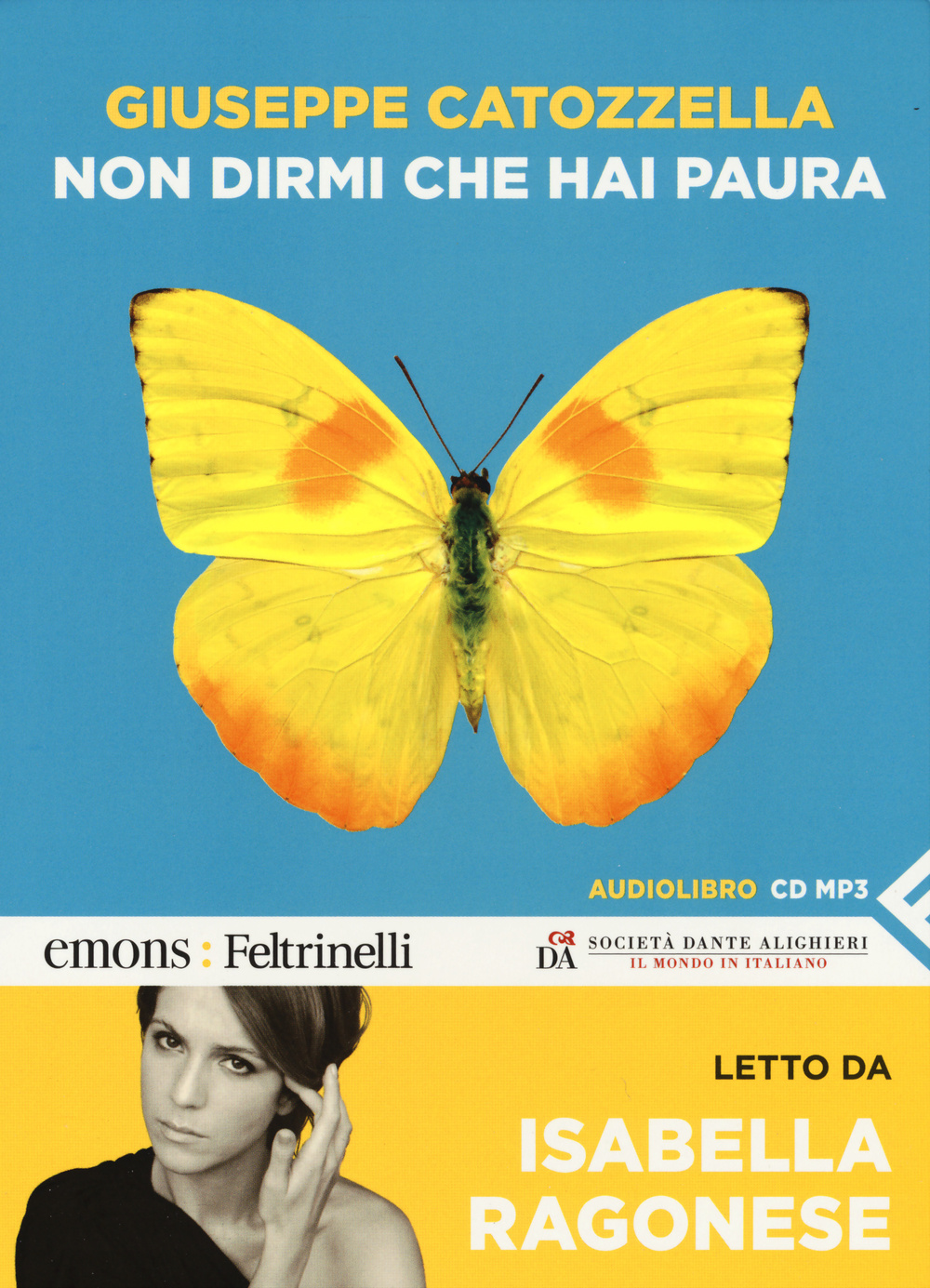 Non dirmi che hai paura letto da Isabella Ragonese. Audiolibro. CD Audio formato MP3