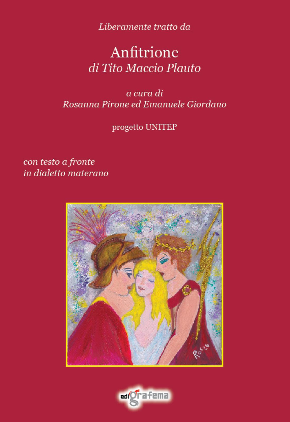 Liberamente tratto da Anfitrione di Tito Maccio Plauto. Con testo a fronte in dialetto materano