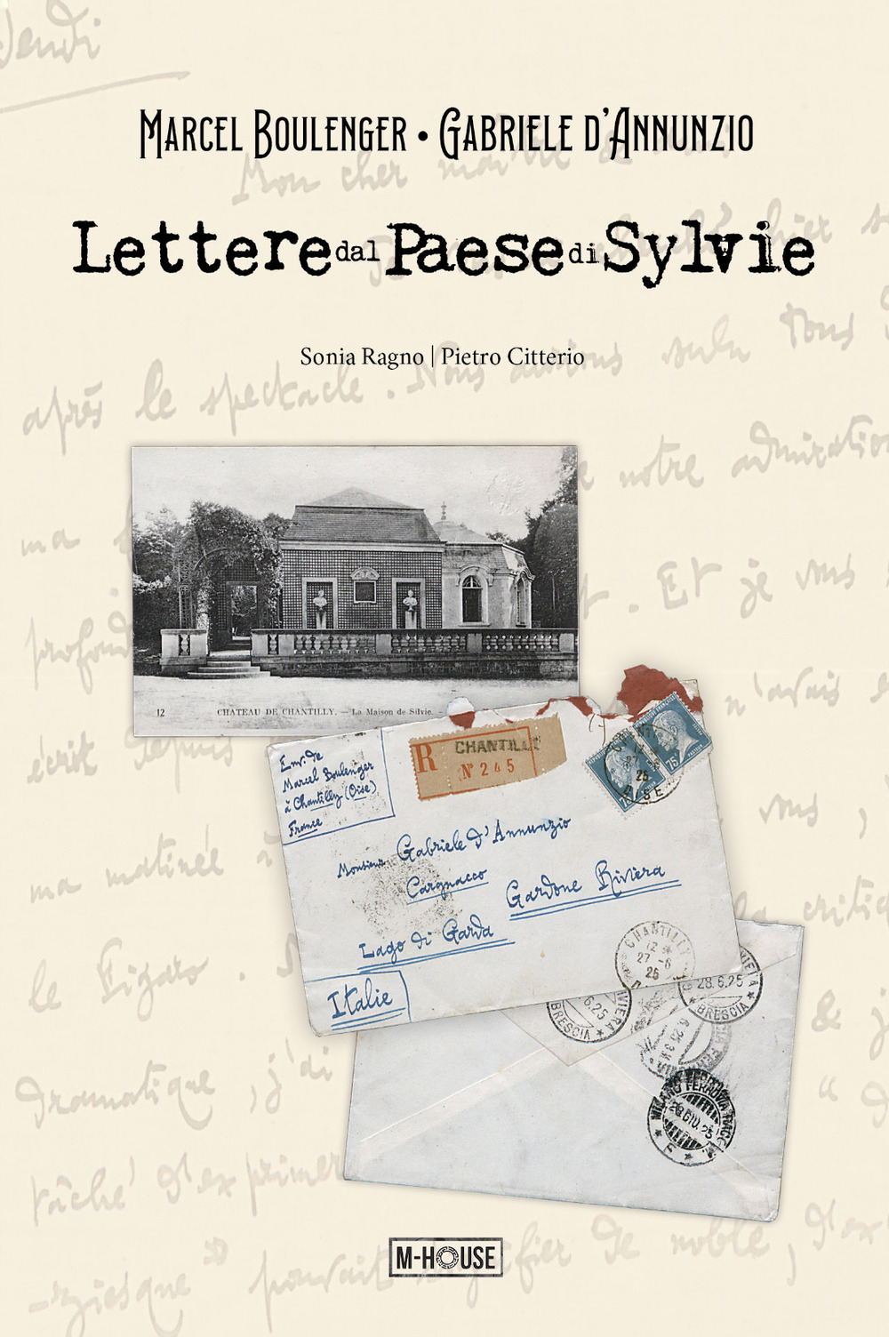 Lettere dal Paese di Sylvie. Marcel Boulenger – Gabriele d'Annunzio