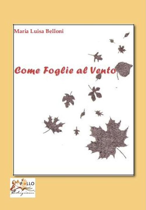 Come foglie al vento