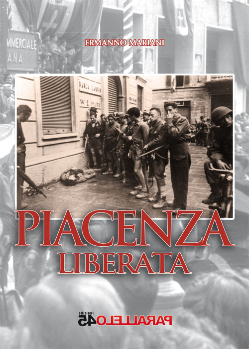 Piacenza liberata