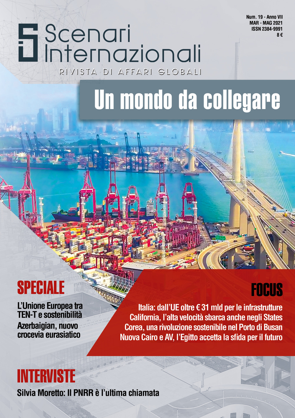 Scenari internazionali. Rivista di affari globali. Vol. 19: Un mondo da collegare