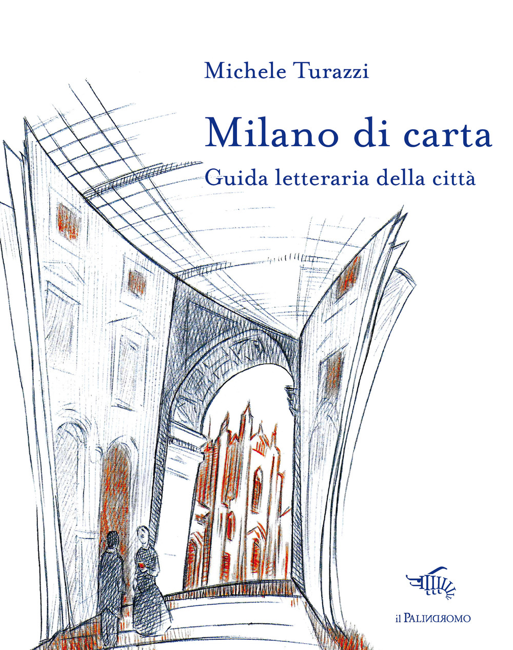 Milano di carta. Guida letteraria della città