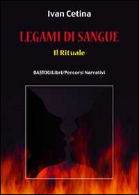 Legami di sangue. Il rituale