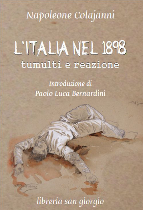 L'Italia nel 1898. Tumulti e reazione