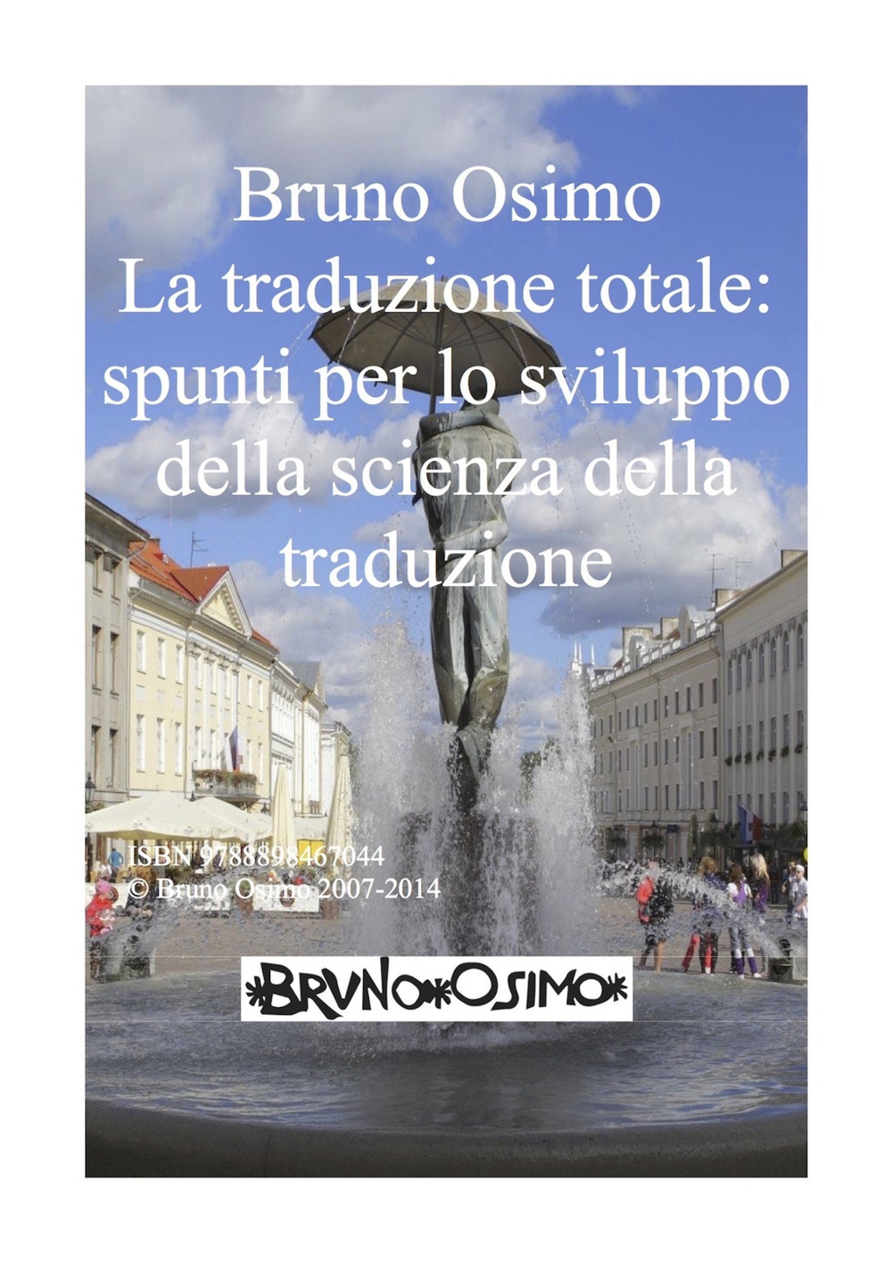La traduzione totale di Peeter Torop. Spunti per lo sviluppo della scienza della traduzione