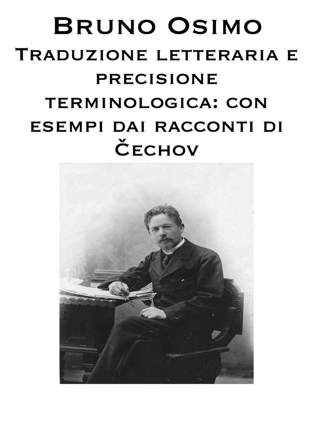 Traduzione letteraria e precisione terminologica. Con esempi dai racconti di Antón Pàvlovič Čechov