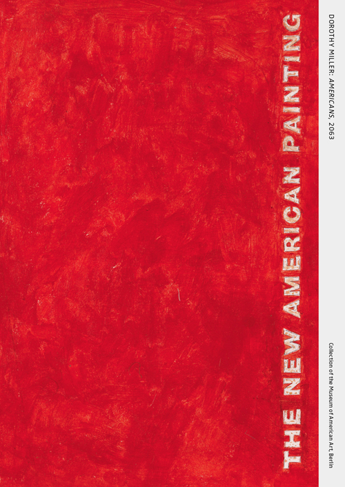 Dorothy Miller. Americans, 2063. Collection of the Museum of American, Art Berlin