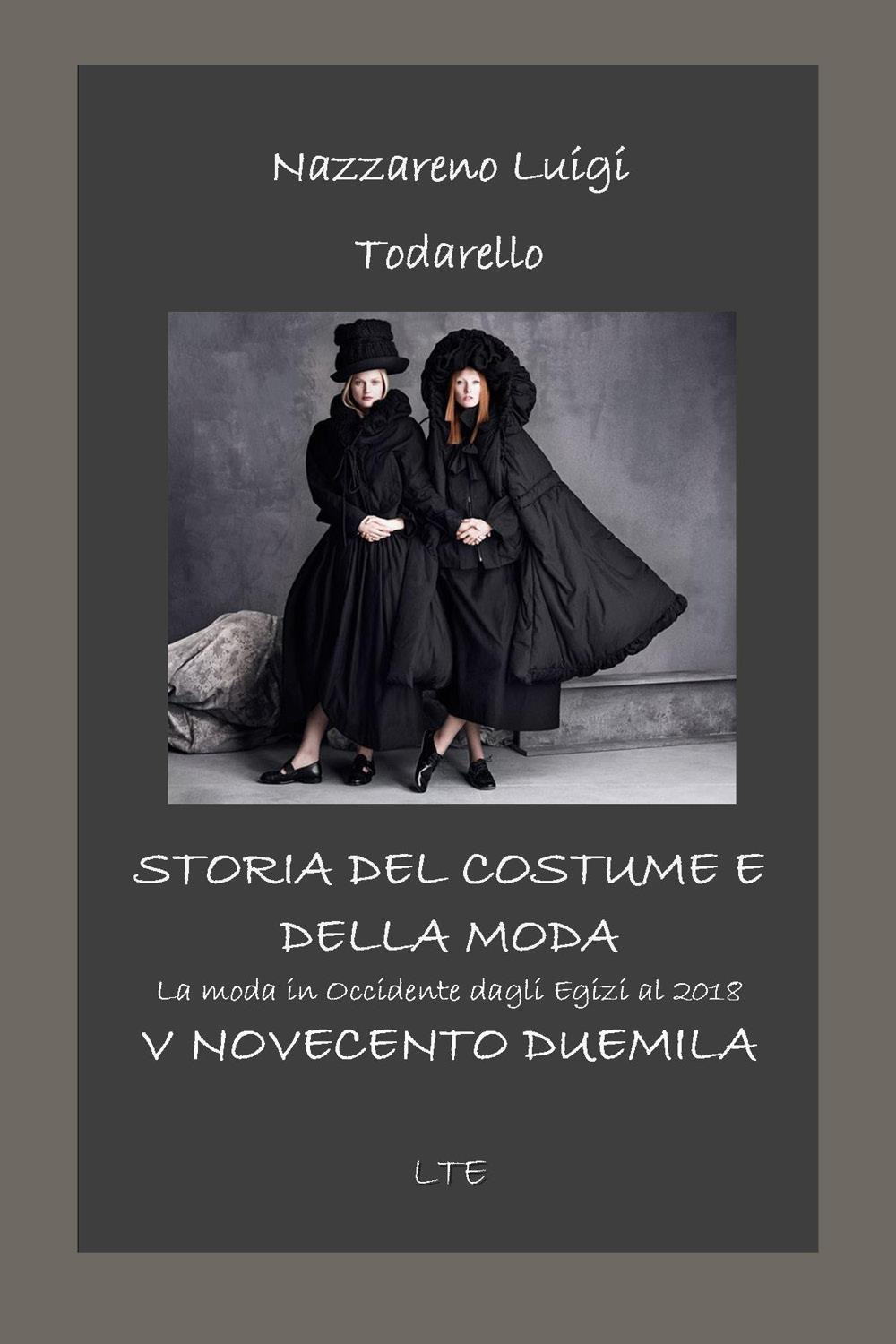 Storia del costume e della moda. Novecento-Duemila