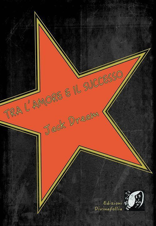 Tra l'amore e il successo