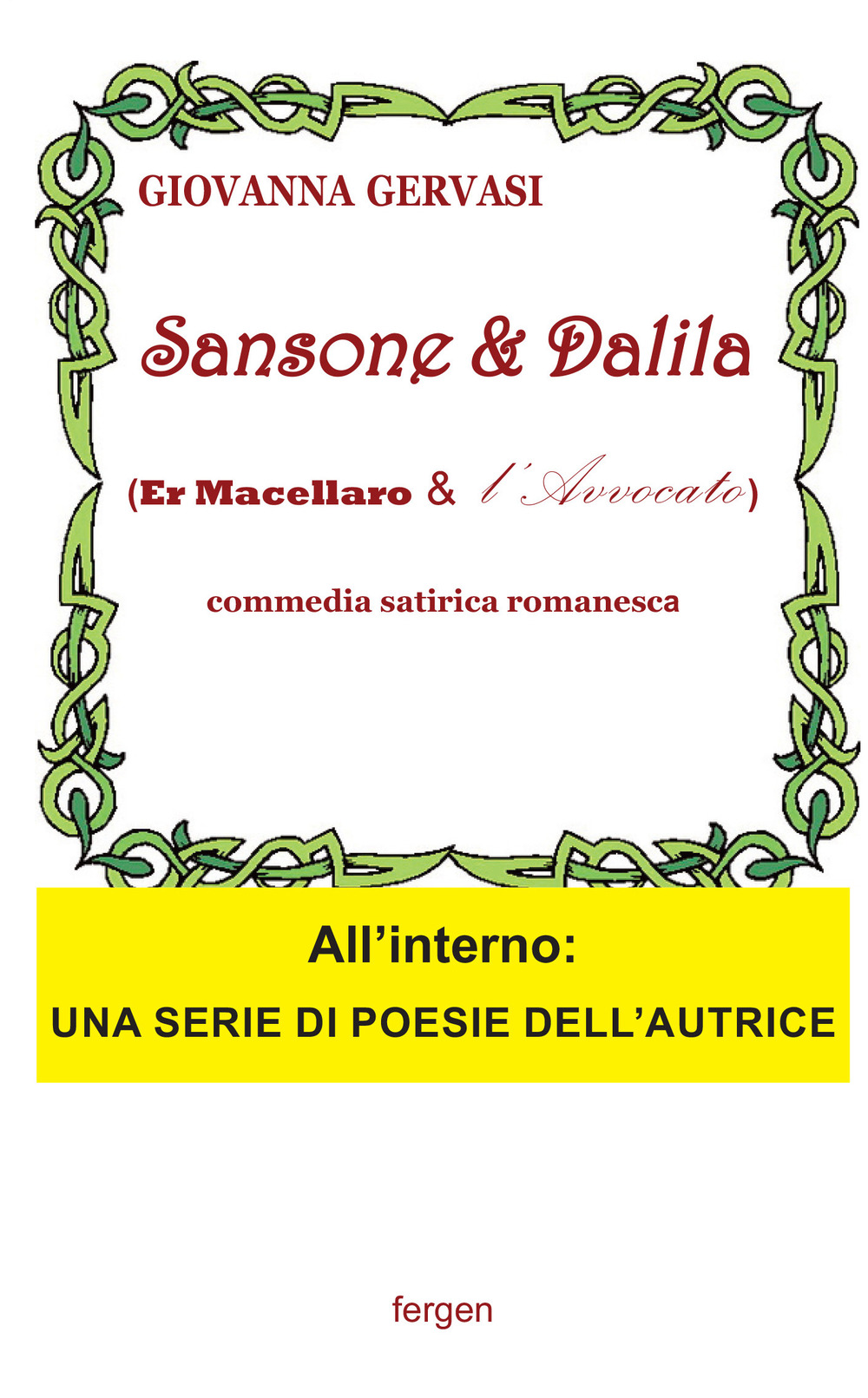 Sansone e Dalida (er macellaro e l'avvocato). Commedia satirica romanesca