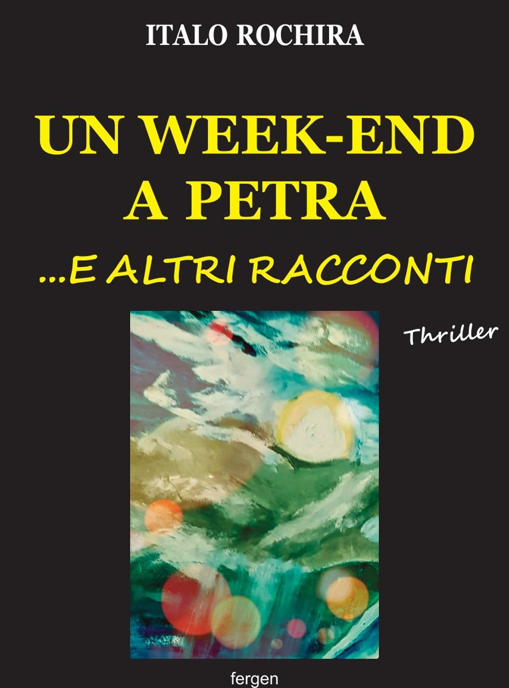 Un week-end a Petra...e altri racconti
