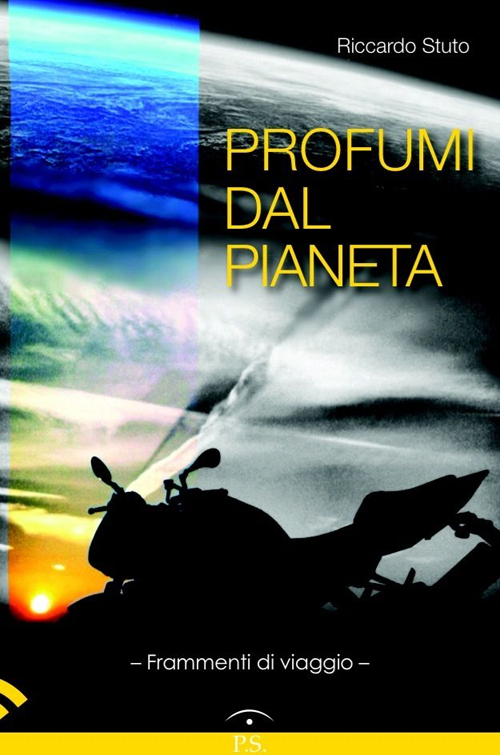 Profumi dal pianeta. Frammenti di viaggio