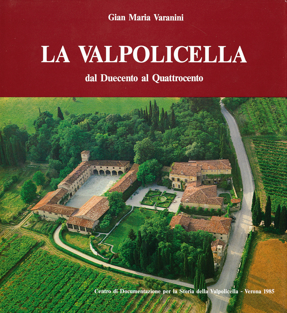 La Valpolicella dal Duecento al Quattrocento