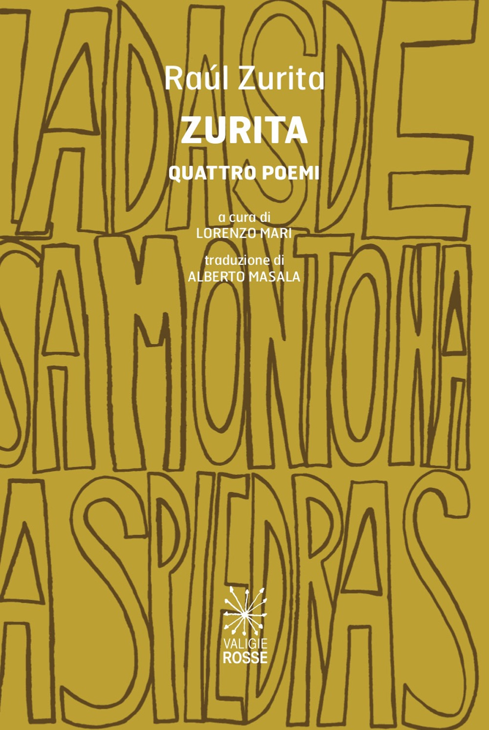 Zurita. Quattro poemi. Testo spagnolo a fronte